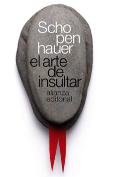 el arte de insultar-arthur schopenhauer-9788420643328