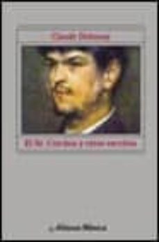 el señor corchea y otros escritores (2ª ed.)-claude debussy-9788420685328