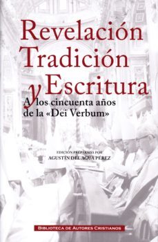 revelacion, tradicion y escritura-agustin del agua perez-9788422020028