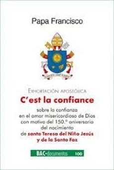 c´est la confiance. exhortacion apostolica-jorge bergoglio papa francisco-9788422023128
