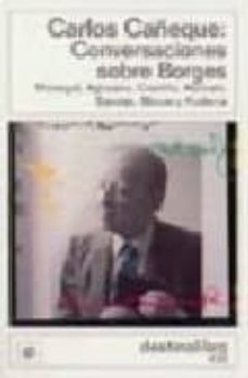 conversaciones sobre borges: monegal, agheana, castillo, alazraki , savater, bloom y kodama-9788423331628