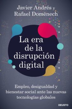 la era de la disrupcion digital: empleo, desigualdad y bienestar social ante las nuevas tecnologias globales-9788423431328