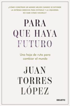 para que haya futuro (ebook)-juan torres lopez-9788423437528