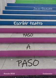 escribir teatro paso a paso-julio escalada-9788424514228
