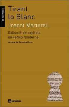 tirant lo blanc.seleccio de capitols en versio moderna-9788424632328