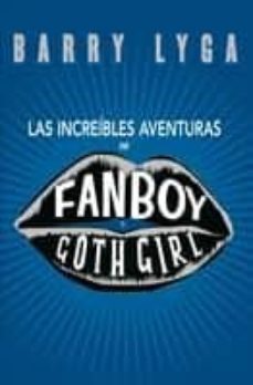 las increibles aventuras de fanboy y goth-9788424635428