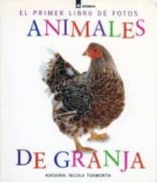 animales de granja (el primer libro de fotos)-nicola tuxworth-9788424636128