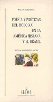 poesia y poeticas del siglo xx en la america hispana y el brasil-9788424918828