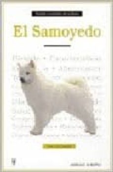 el samoyedo: tratado completo de la raza-terry y gail campbell-9788425512728