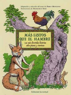 mas listos que el hambre. las mas divertidas historias sobre pica ros y traviesos-pablo manzano-9788426136428