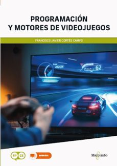 programación y motores de videojuegos-francisco javier cortes campo-9788426739728