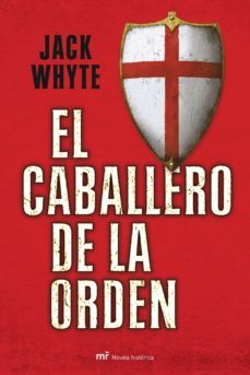 el caballero de la orden-jack whyte-9788427034228
