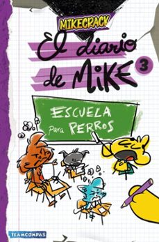 el diario de mike 3. escuela para perros (ebook)-9788427054028
