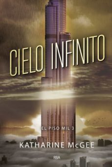 el piso mil 3 - cielo infinito (ebook)-katharine mcgee-9788427215528