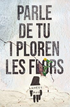 parle de tu i ploren lesaflors-vicent magraner ripoll-9788427240728
