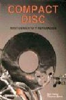 compact disc: mantenimiento y reparacion (3ª ed.)-neil heller-thomas bentz-9788428318228