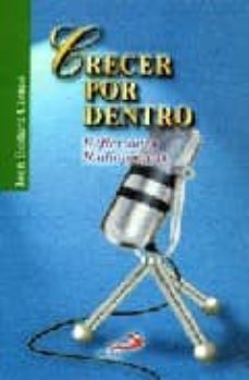 crecer por dentro: reflexiones radiofonicas-9788428522328