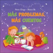 mas problemas, mas cuentos-nuria ubago-blanca bk-9788428556828
