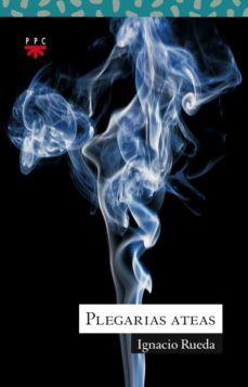 plegarias ateas-ignacio rueda latasa-9788428823128
