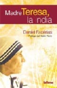 madre teresa, la india-daniel facerias-9788429317428