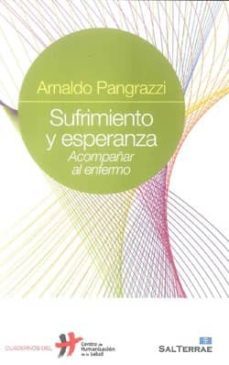 sufrimiento y esperanza: acompañar al enfermo-9788429319828