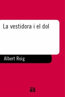 la vestidora i el dol-albert roig-9788429744828