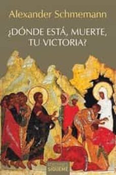 donde esta, muerte, tu victoria?-alexander schmemann-9788430120628
