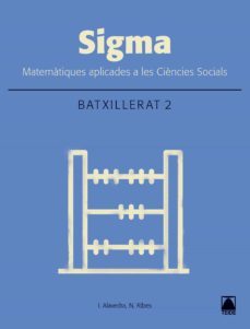 matematiques sigma 2ºbatxillerat aplicades c socials catala ed 2016-9788430752928
