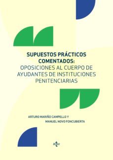 supuestos practicos comentados: oposiciones al cuerpo de ayudantes de instituciones penitenciarias (ebook)-arturo mariño campello-9788430981328