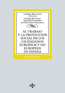 el trabajo y la proteccion social de los ciudadanos europeos y no europeos en españa-9788430988228