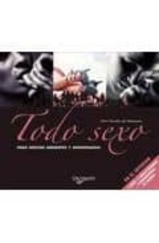 todo sexo: para noches ardientes y apasionadas-silvia heredia de velazquez-9788431550028