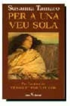 per a una veu sola-susanna tamaro-9788432295928