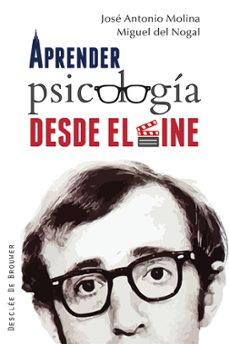aprender psicologia desde el cine-jose antonio molina-9788433026828