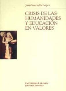 crisis de las humanidades y educacion en valores-9788433829528