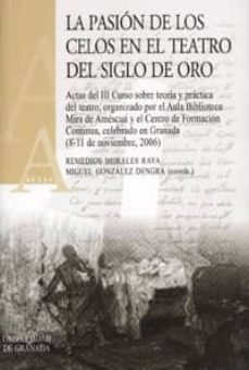 la pasion de los celos en el teatro del siglo de oro-remedios morales raya-9788433846228
