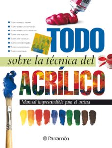 todo sobre la tecnica del acrilico-9788434225428