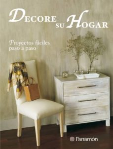 decore su hogar : proyectos faciles paso a paso-9788434227828