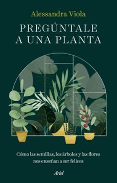 preguntale a una planta (ebook)-alessandra viola-9788434438828