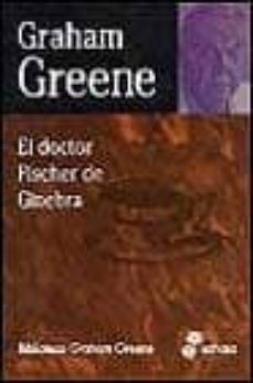 el doctor fischer de ginebra-9788435013628