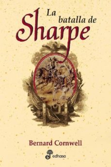 la batalla de sharpe (xix entrega de la serie de richard sharpe)-9788435035828