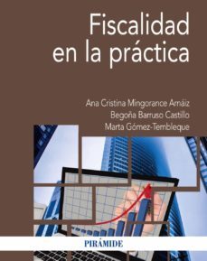 fiscalidad en la practica-ana cristina mingorance arnaiz-begoña barruso castillo-marta gomez tembleque-9788436842128