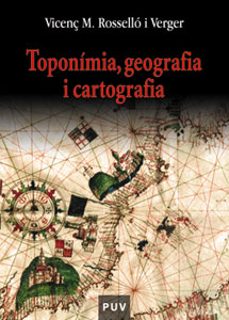 toponimia, geografia i cartografia-vicenç m. rosello i verger-9788437058528