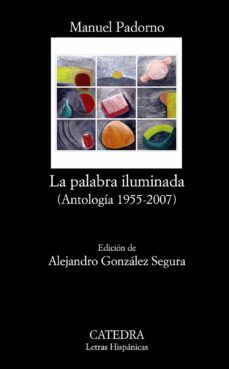 la palabra iluminada-manuel padorno-9788437627328