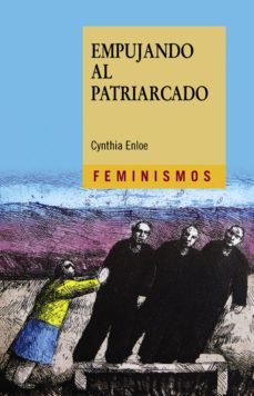 empujando al patriarcado (ebook)-cynthia enloe-9788437639628
