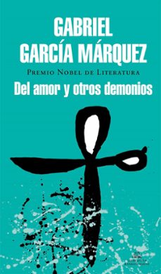 del amor y otros demonios-gabriel garcia marquez-9788439729228