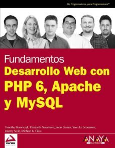 fundamentos desarrollo web con php 6, apache y mysql (anaya multi media/wrox)-9788441526228