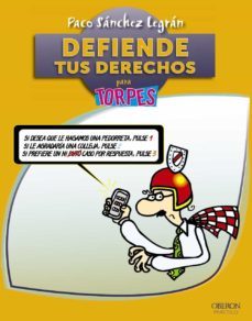 defiende tus derechos para torpes-francisco sanchez legran-9788441531628