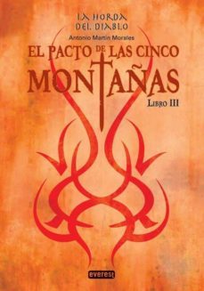 el pacto de las cinco montañas (libro iii: la horda del diablo)-antonio martin morales-9788444148328
