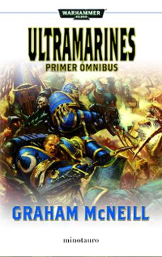 omnibus ultramarines (primera trilogia) (el portador de la noche / guerreros de ultramar / cielo muerto, sol negro)-graham mcneill-9788445003428
