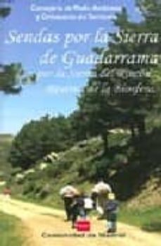 sendas por la sierra de guadarrama y por la sierra del rincon, re serva de la biosfera-9788445129128